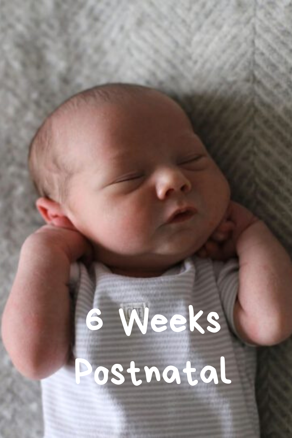 6 weeks postnatal